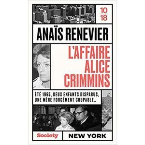The Alice Grimmins Affair by Anaïs Renevier